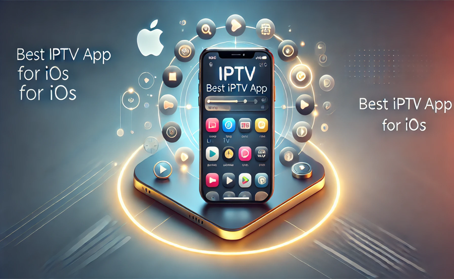 Best IPTV Apps for iOS Users